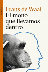 EL MONO QUE LLEVAMOS DENTRO - 9788411074025